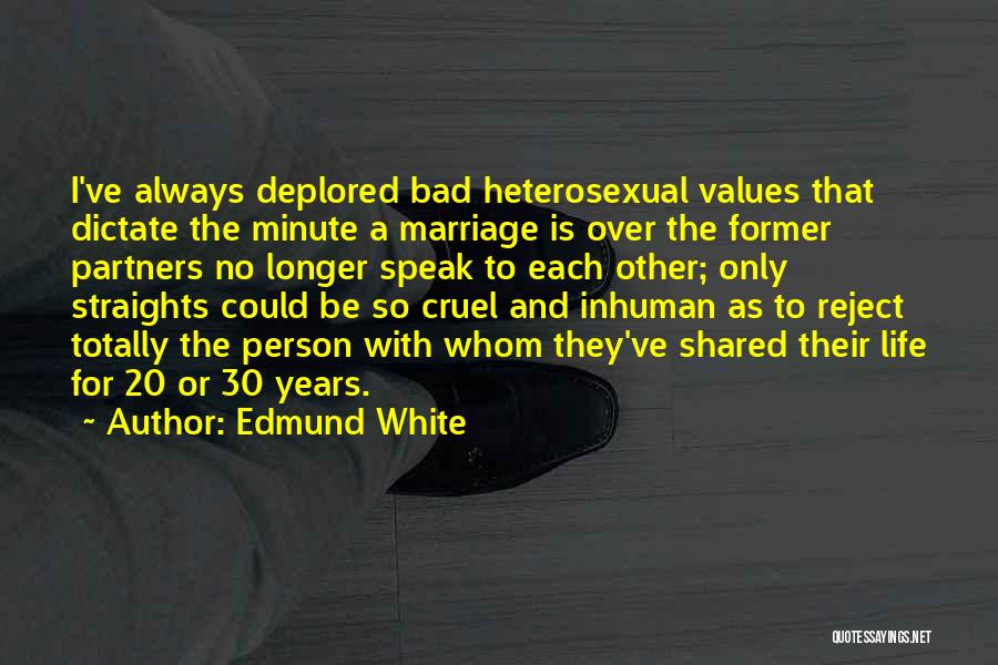 Life Partners Quotes By Edmund White