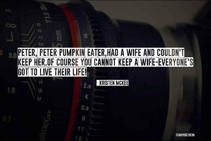 Life Partnership Quotes By Kristen McKee Life Partnership Quotes By Kristen McKee