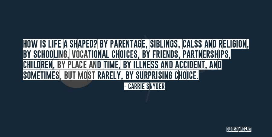 Life Partnerships Quotes By Carrie Snyder Life Partnerships Quotes By Carrie Snyder