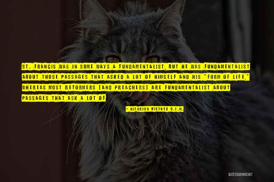 Life Passages Quotes By Hilarion Kistner O.F.M. Life Passages Quotes By Hilarion Kistner O.F.M.