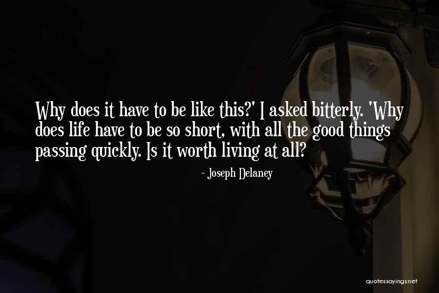 Life Passing By Quickly Quotes By Joseph Delaney Life Passing By Quickly Quotes By Joseph Delaney