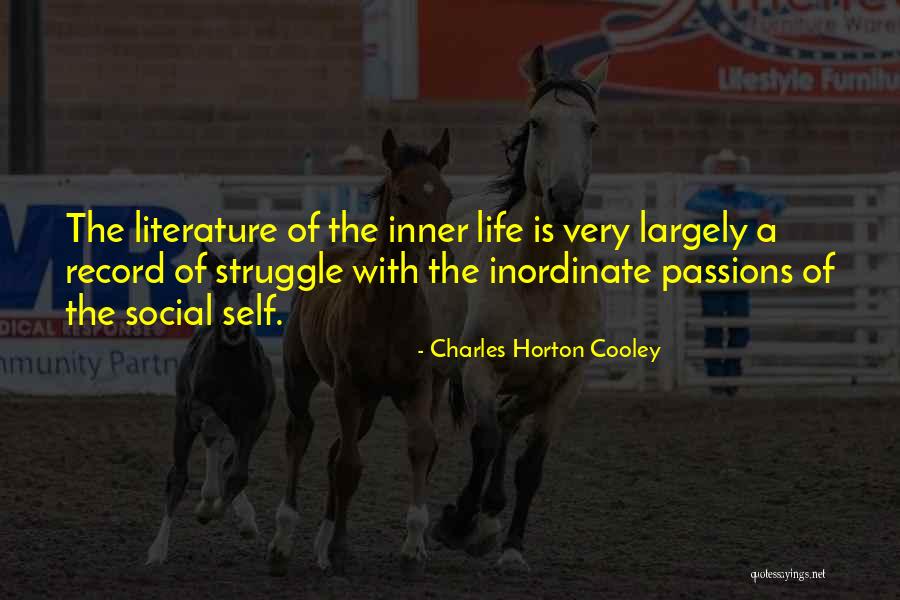 Life Passions Quotes By Charles Horton Cooley Life Passions Quotes By Charles Horton Cooley
