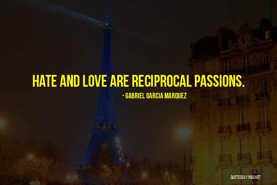 Life Passions Quotes By Gabriel Garcia Marquez Life Passions Quotes By Gabriel Garcia Marquez