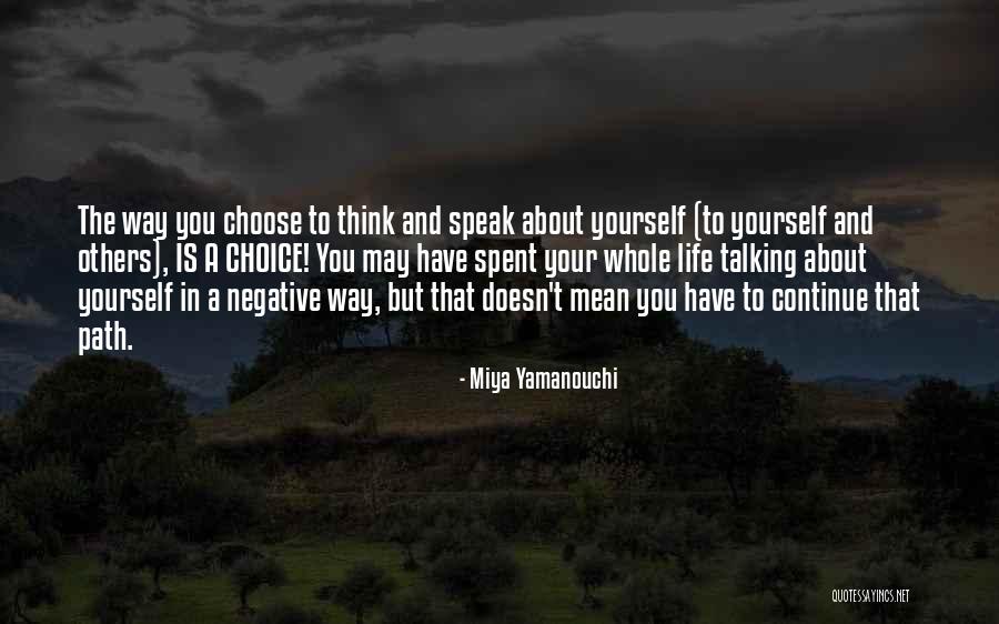 Life Path Change Quotes By Miya Yamanouchi