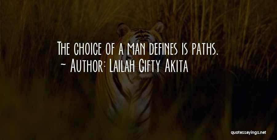 Life Path Choices Quotes By Lailah Gifty Akita