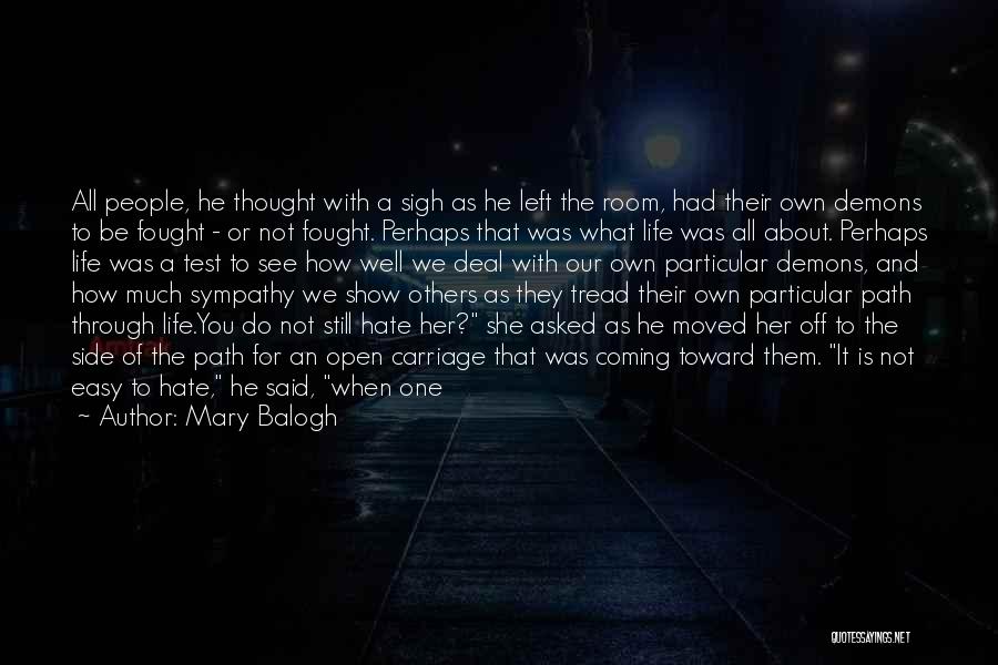 Life Path Choices Quotes By Mary Balogh