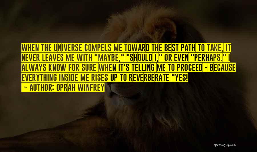 Life Path Choices Quotes By Oprah Winfrey