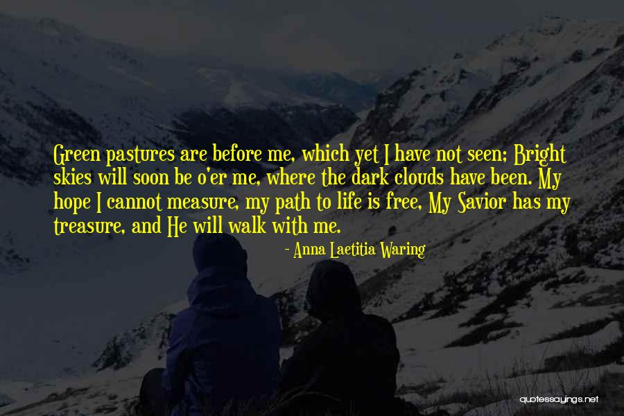 Life Path Quotes By Anna Laetitia Waring Life Path Quotes By Anna Laetitia Waring