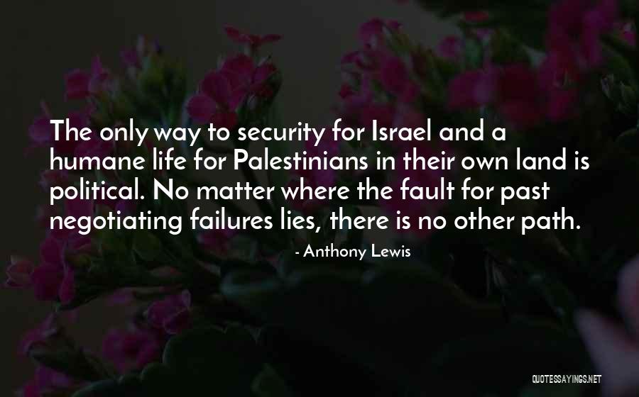 Life Path Quotes By Anthony Lewis Life Path Quotes By Anthony Lewis