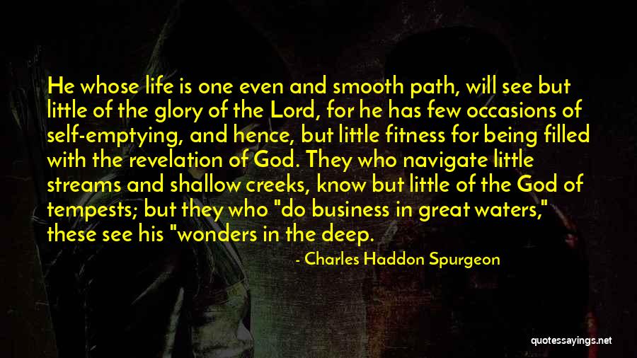 Life Path Quotes By Charles Haddon Spurgeon