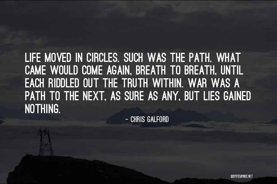Life Path Quotes By Chris Galford Life Path Quotes By Chris Galford
