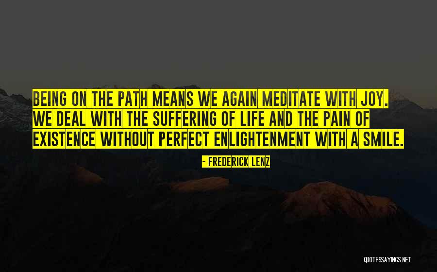 Life Path Quotes By Frederick Lenz