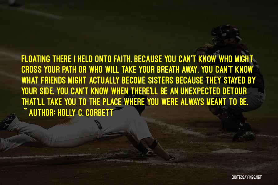 Life Path Quotes By Holly C. Corbett