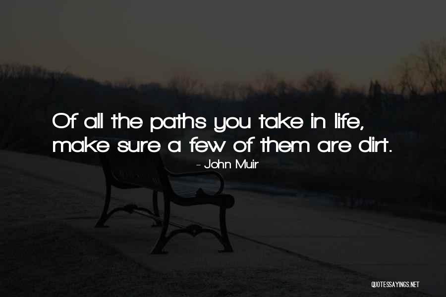 Life Path Quotes By John Muir Life Path Quotes By John Muir