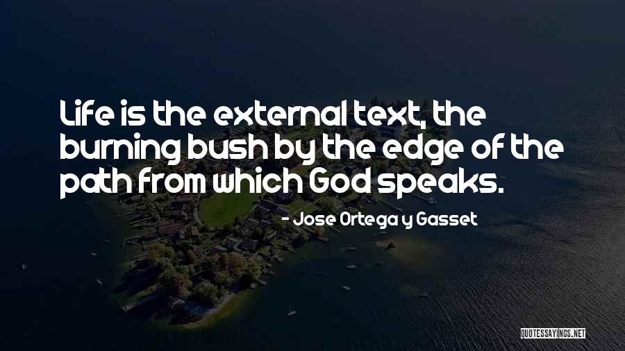 Life Path Quotes By Jose Ortega Y Gasset Life Path Quotes By Jose Ortega Y Gasset