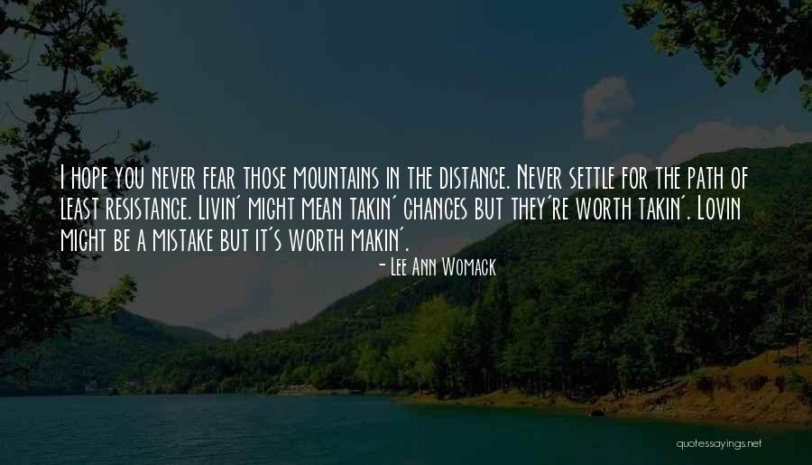 Life Path Quotes By Lee Ann Womack Life Path Quotes By Lee Ann Womack