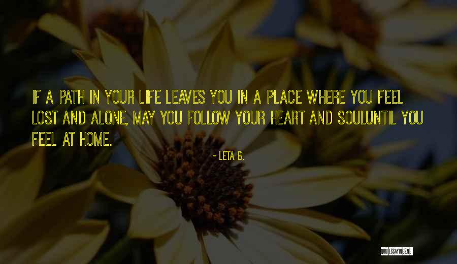 Life Path Quotes By Leta B.