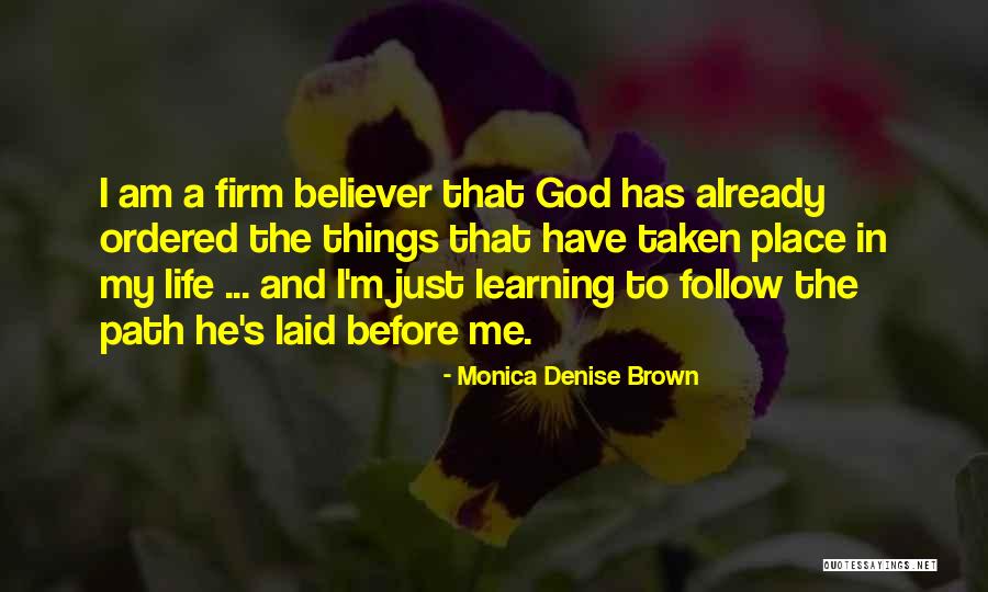 Life Path Quotes By Monica Denise Brown