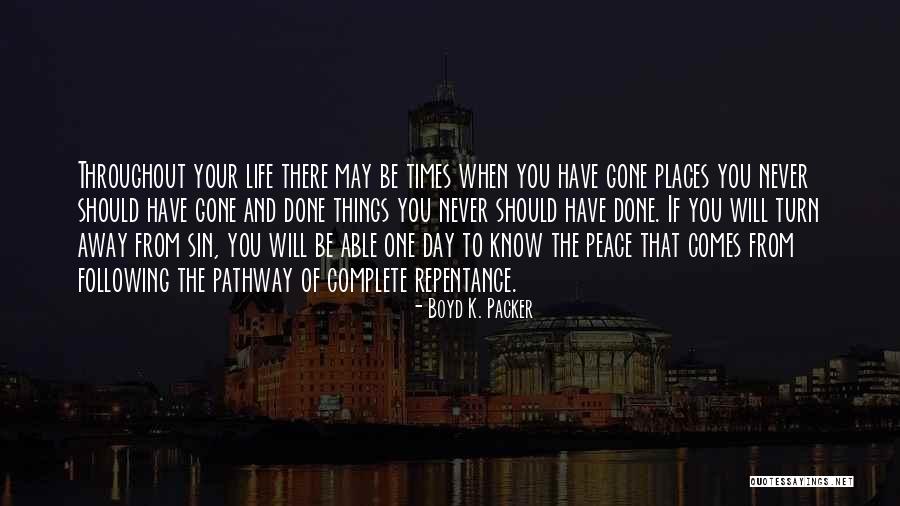 Life Pathway Quotes By Boyd K. Packer