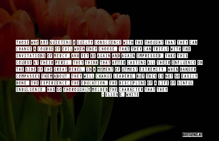 Life Pathway Quotes By Ellen G. White