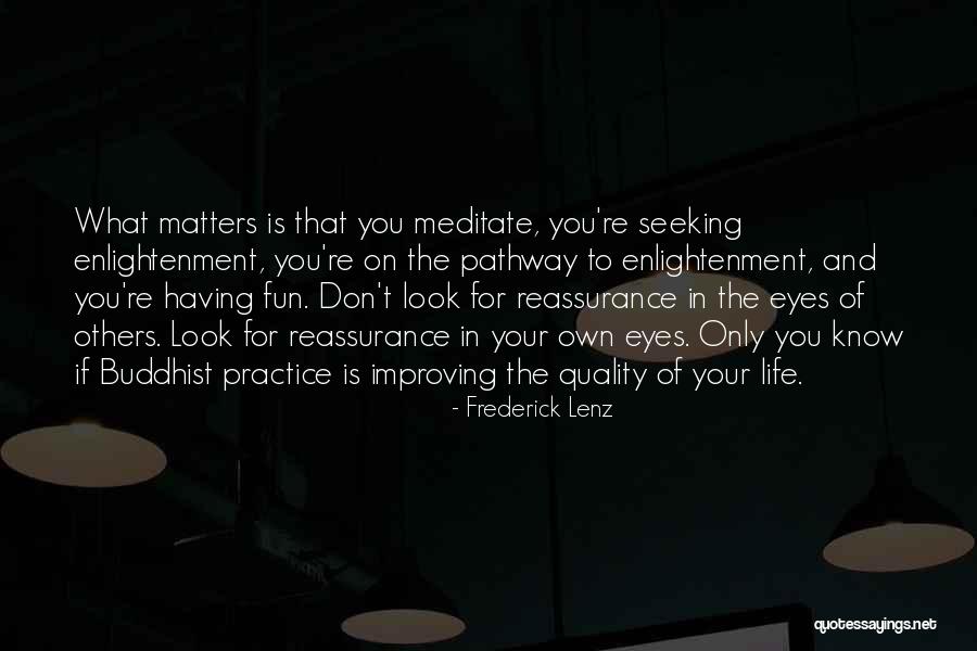 Life Pathway Quotes By Frederick Lenz