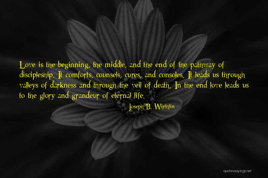 Life Pathway Quotes By Joseph B. Wirthlin
