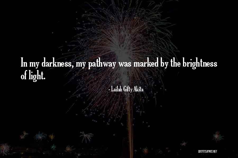 Life Pathway Quotes By Lailah Gifty Akita
