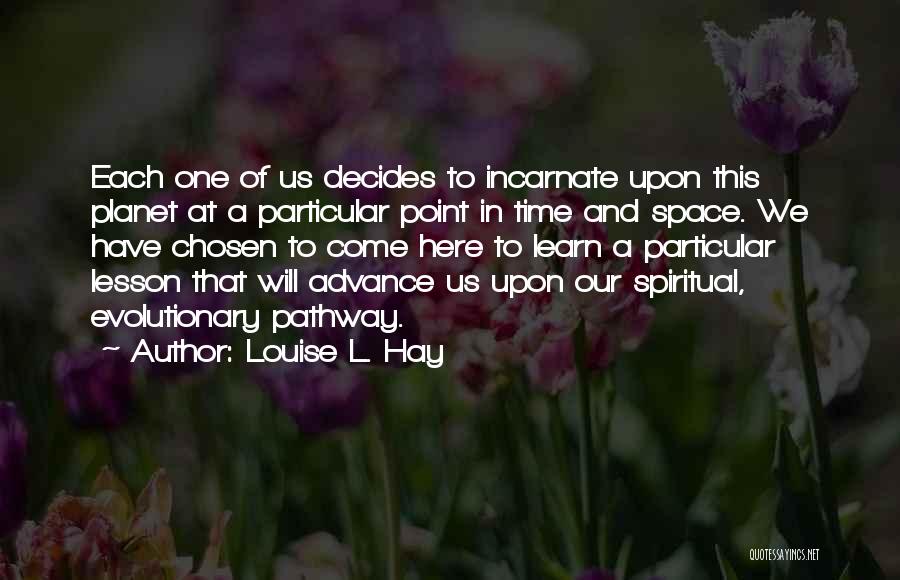 Life Pathway Quotes By Louise L. Hay