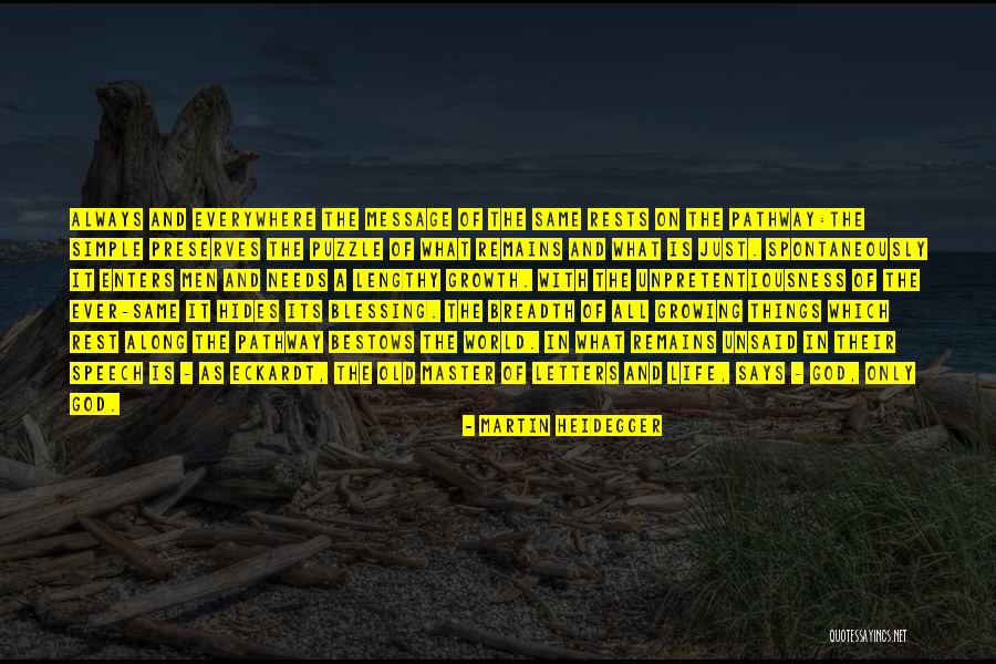 Life Pathway Quotes By Martin Heidegger