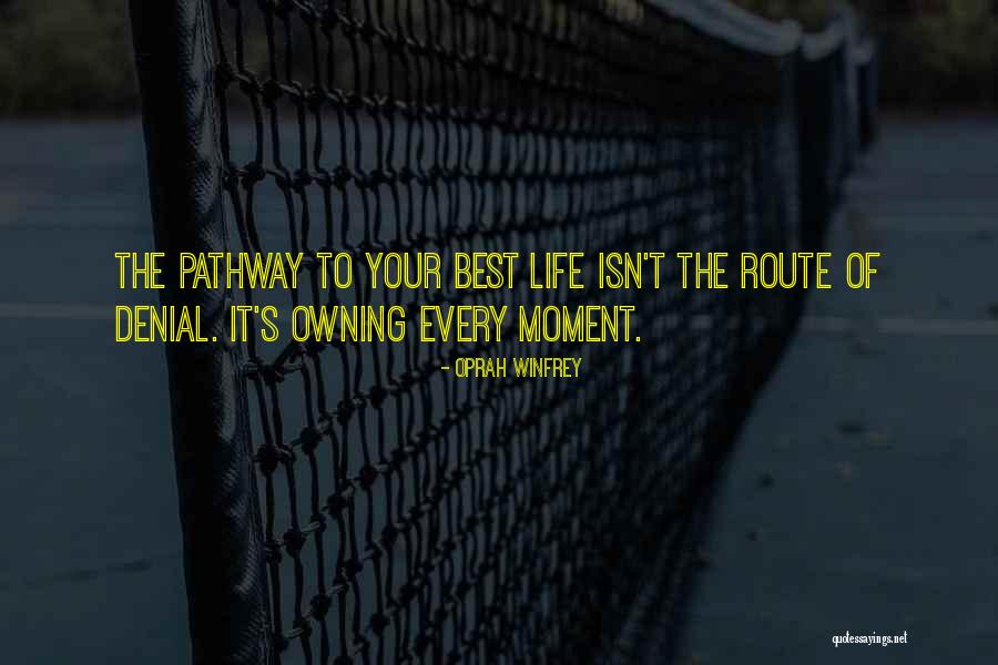 Life Pathway Quotes By Oprah Winfrey