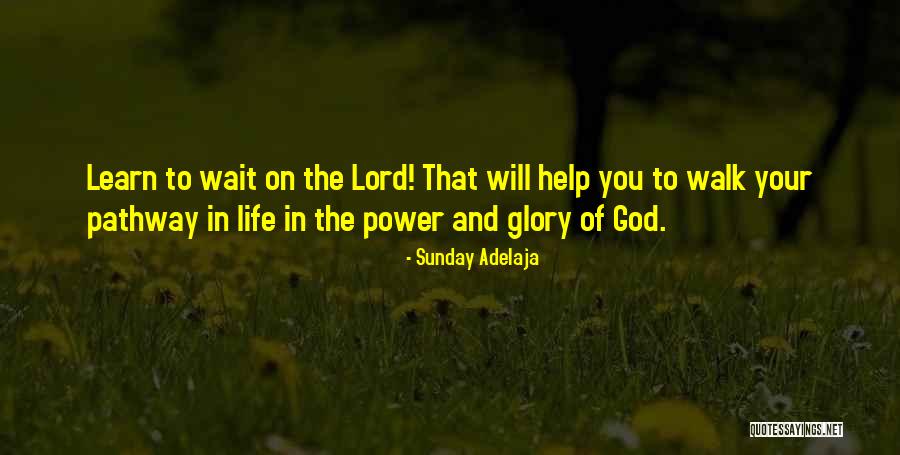 Life Pathway Quotes By Sunday Adelaja