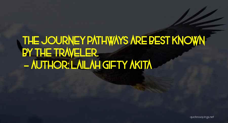 Life Pathways Quotes By Lailah Gifty Akita