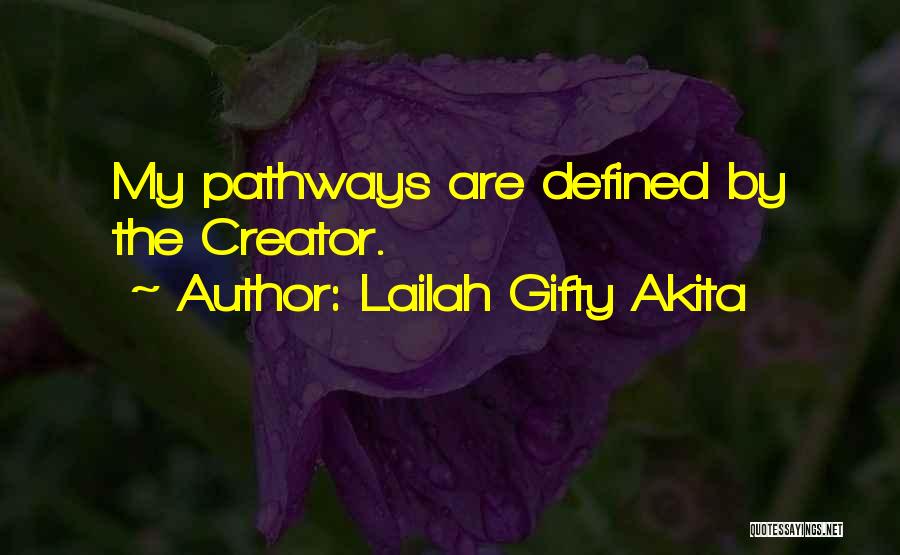 Life Pathways Quotes By Lailah Gifty Akita