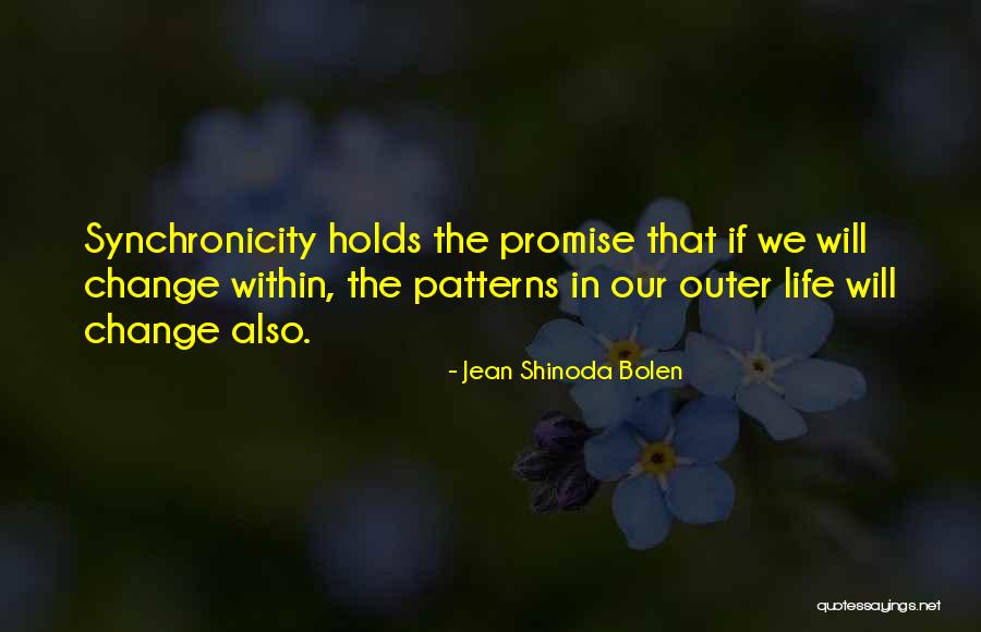 Life Patterns Quotes By Jean Shinoda Bolen Life Patterns Quotes By Jean Shinoda Bolen