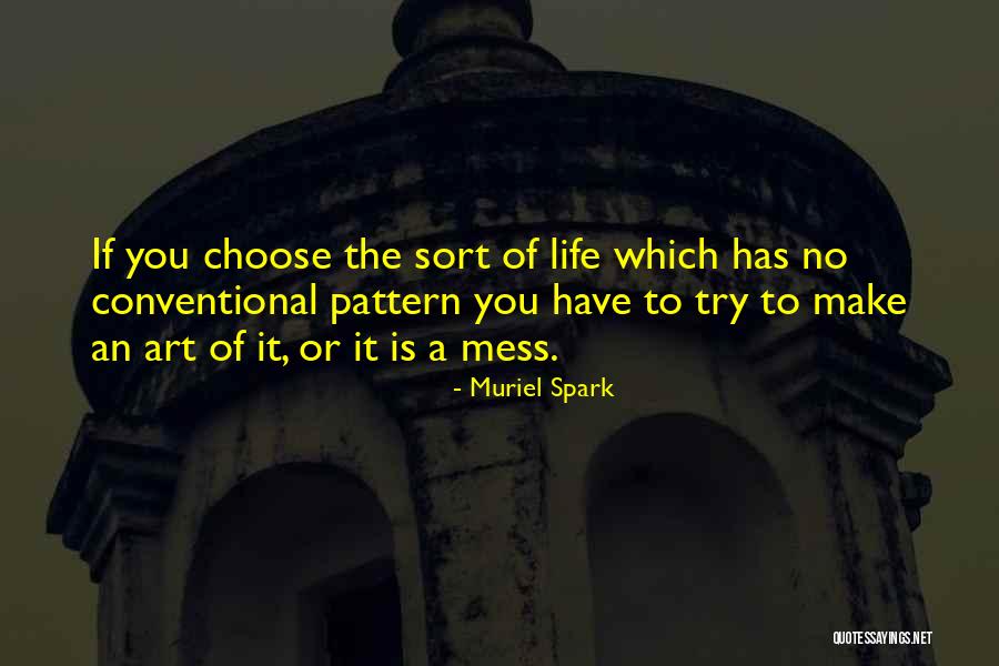 Life Patterns Quotes By Muriel Spark Life Patterns Quotes By Muriel Spark