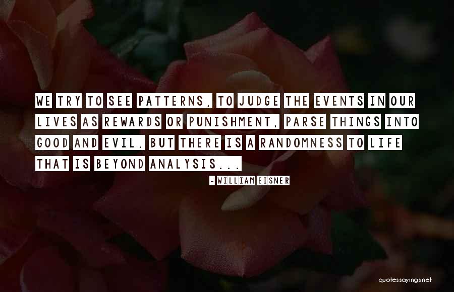 Life Patterns Quotes By William Eisner Life Patterns Quotes By William Eisner