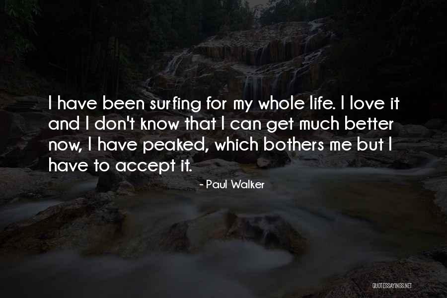 Life Paul Walker Quotes By Paul Walker Life Paul Walker Quotes By Paul Walker