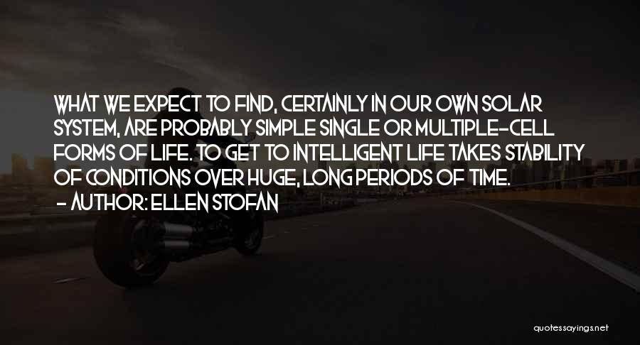 Life Periods Quotes By Ellen Stofan