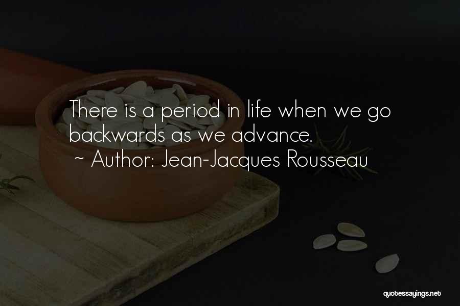 Life Periods Quotes By Jean-Jacques Rousseau