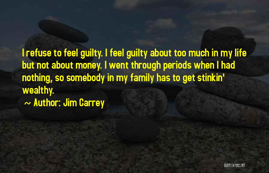 Life Periods Quotes By Jim Carrey