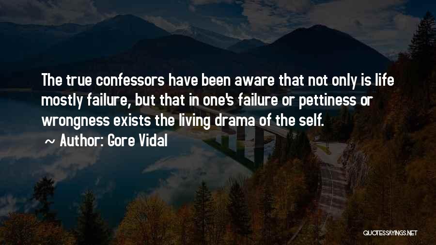 Life Pettiness Quotes By Gore Vidal