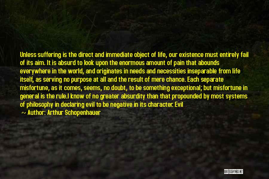 Life Philosophy Suffering Quotes By Arthur Schopenhauer