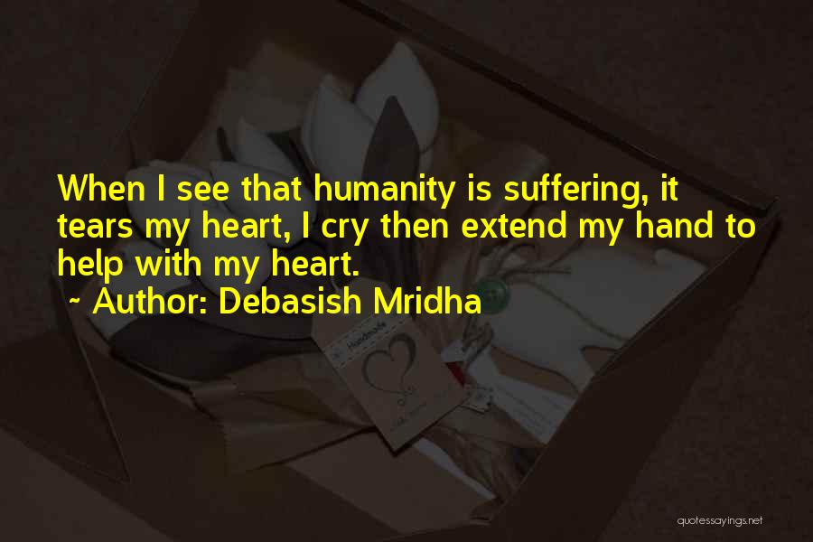 Life Philosophy Suffering Quotes By Debasish Mridha