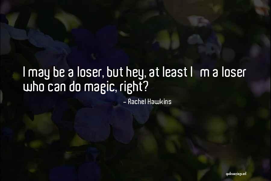 Life Photobucket Quotes By Rachel Hawkins
