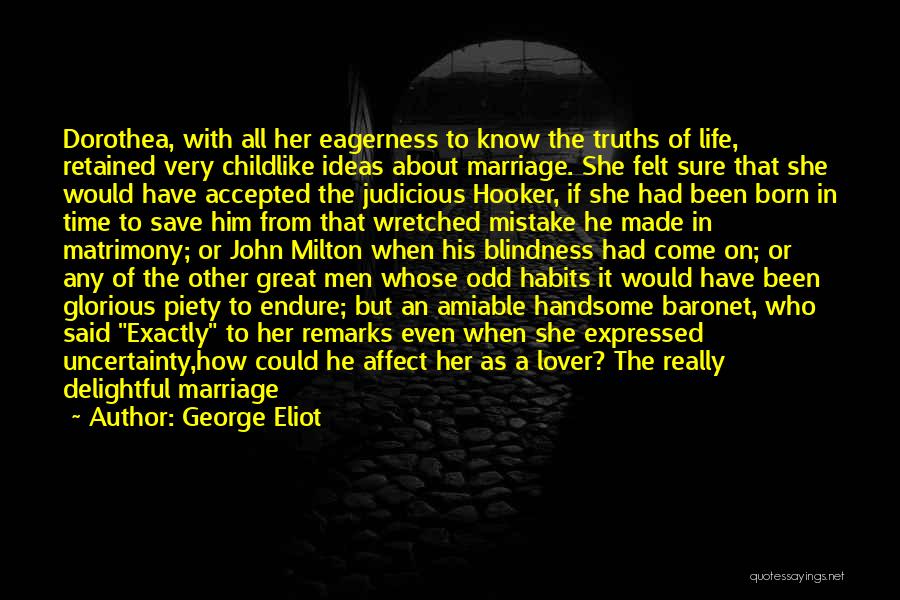 Life Piety Quotes By George Eliot