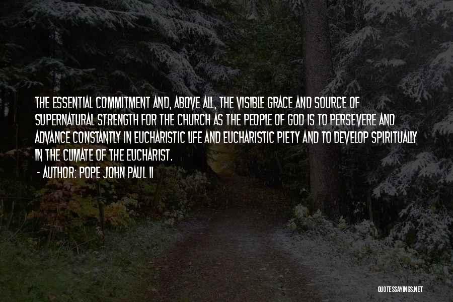 Life Piety Quotes By Pope John Paul II