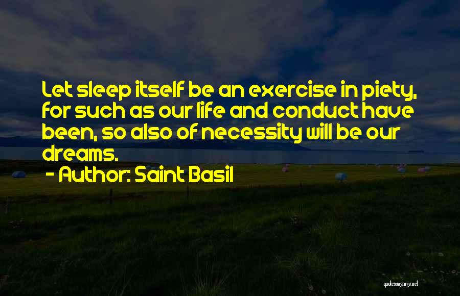 Life Piety Quotes By Saint Basil