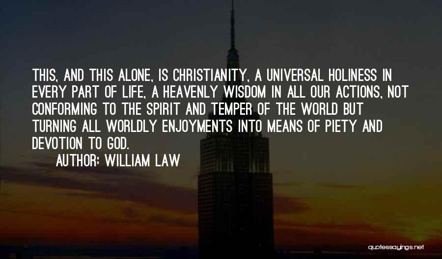 Life Piety Quotes By William Law