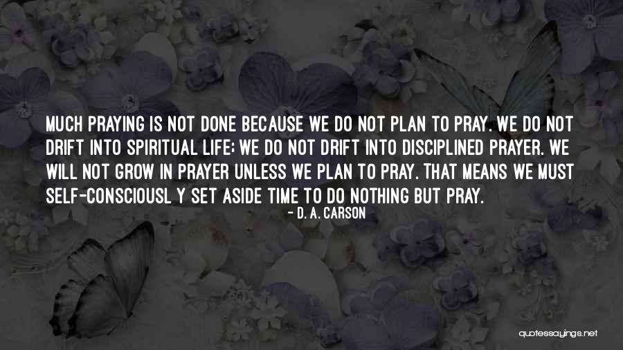 Life Plan Quotes By D. A. Carson Life Plan Quotes By D. A. Carson