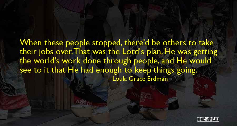 Life Plan Quotes By Loula Grace Erdman Life Plan Quotes By Loula Grace Erdman